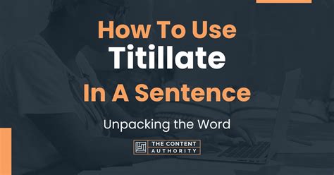 titillate in a sentence.